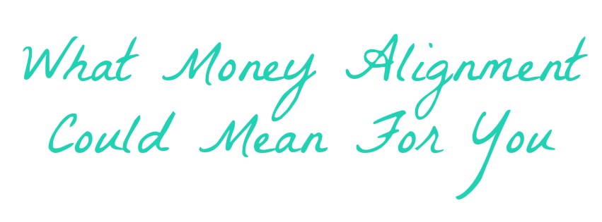 Money Alignment